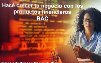 Más oportunidades para PYMES: así fue el Foro BAC Impulsa